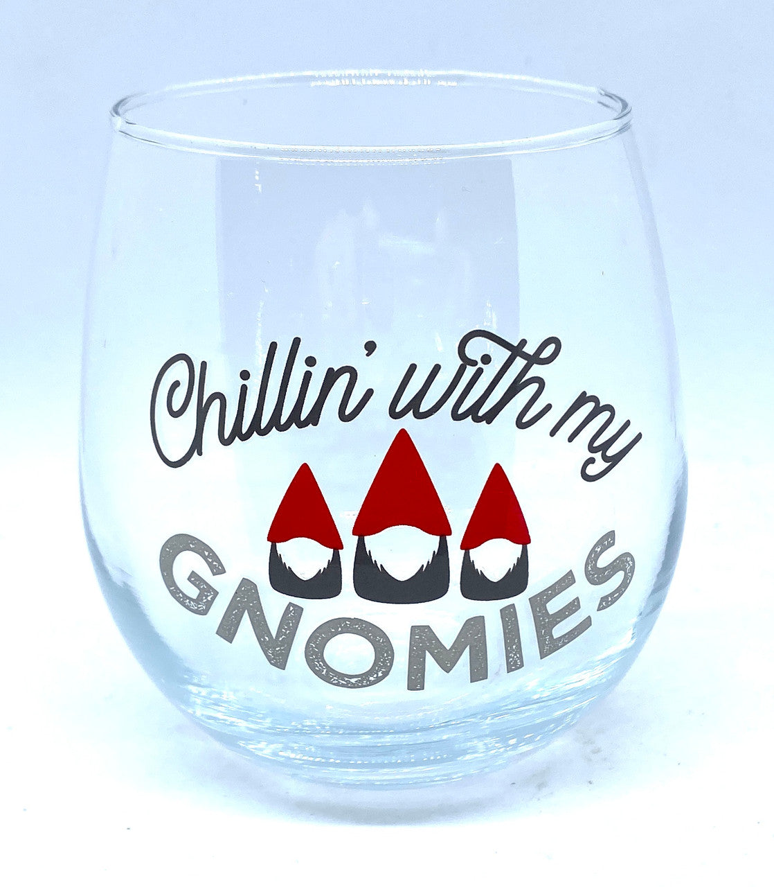 Chillin' with my Gnomies Stemless Wine Glass