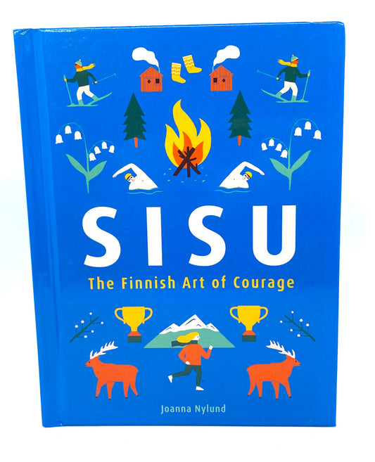 Sisu "The Finnish Art of Courage"