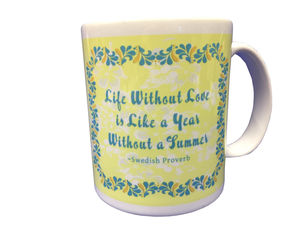 Swedish Love Proverb Coffee Mug